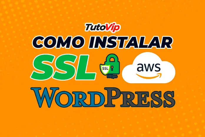 Como Instalar Certificado SSL Gratis en WordPress Alojado en AWS